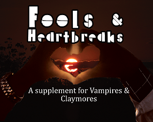 Fools & Heartbreaks