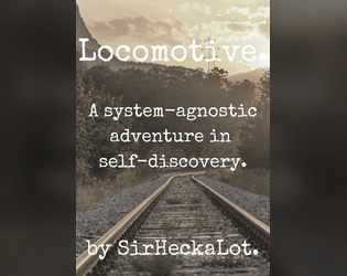 Locomotive.   - A game to explore time, space, and feelings! 