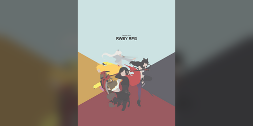 Cover image for Definitely Not A RWBY RPG