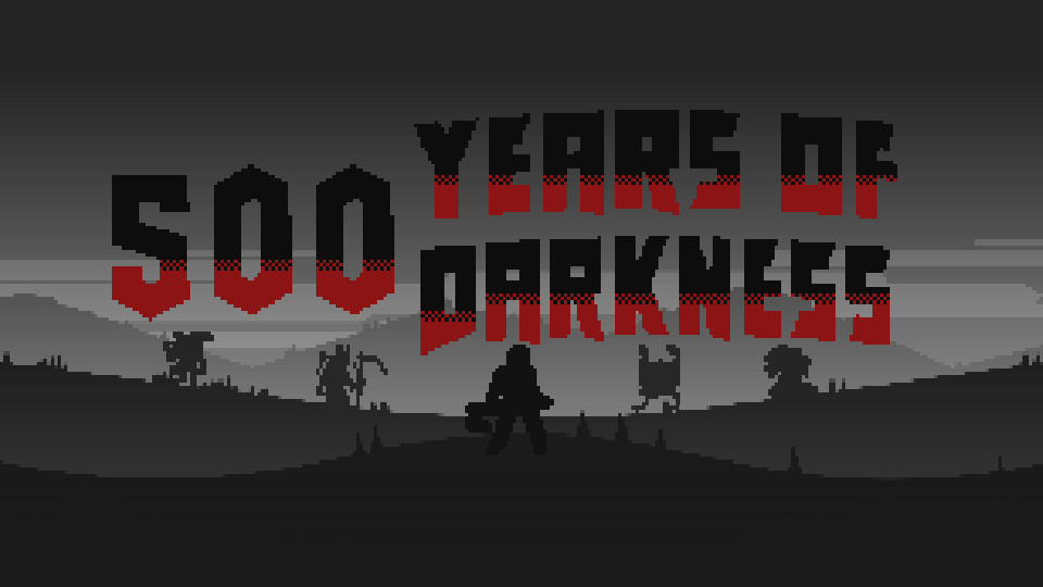 500 Years of Darkness