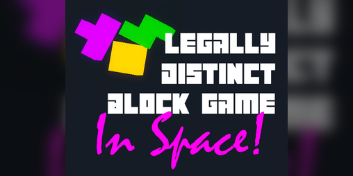 Cover image for Legally Distinct Block Game In Space!