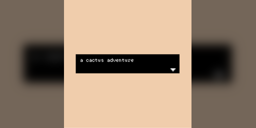 Cover image for a cactus adventure