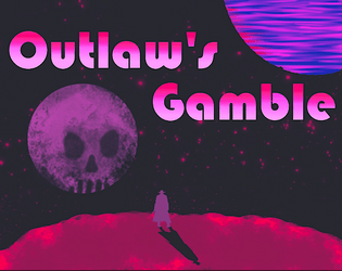 Outlaw's Gamble   - Fighting the Law in a superpowered space Western 