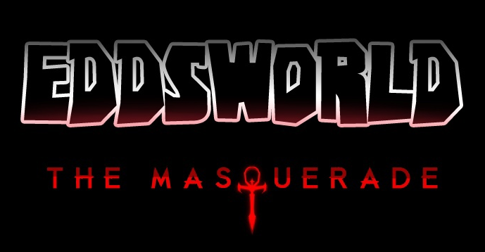 EDDSWORLD: The Masquerade