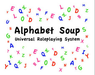 Alphabet Soup Universal Roleplaying System  