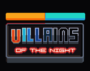Villains Of The Night