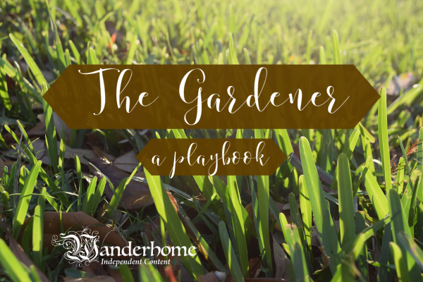 Cover image for The Gardener - A Wanderhome Playbook