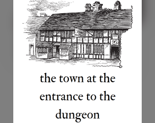 the town at the entrance to the dungeon  