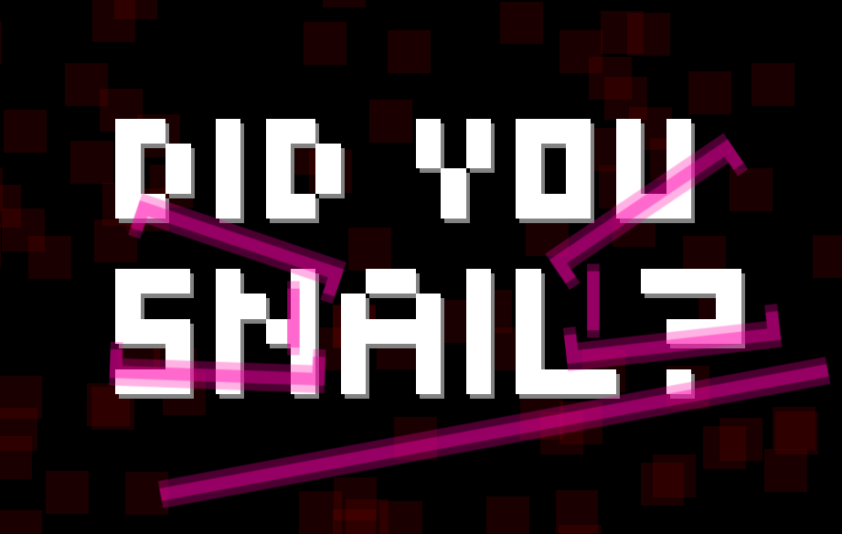 Cover image for Did You Snail?