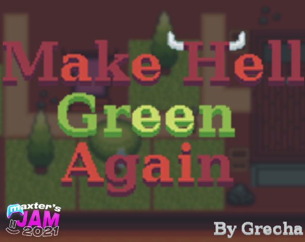 Make Hell Green Again