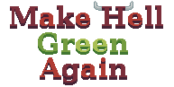 Make Hell Green Again