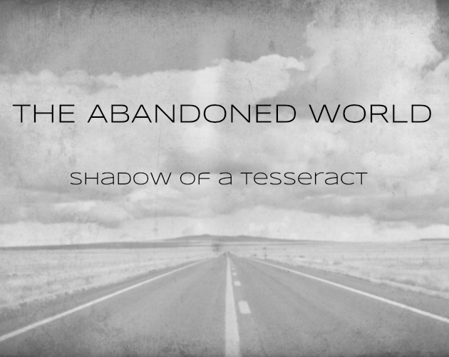 Cover image for The Abandoned World: Shadow of a Tesseract