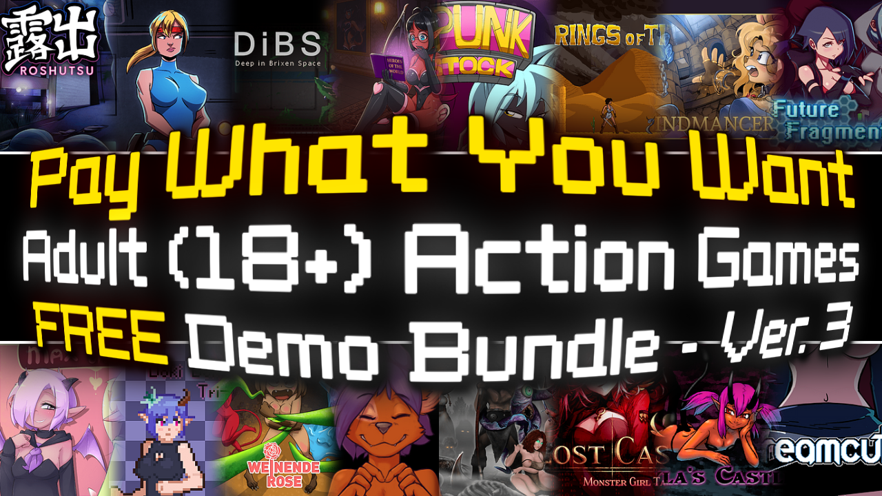 Pay What You Want Adult (18+) Action Games Demo Bundle #3! by HentaiWriter  and 16 others - itch.io