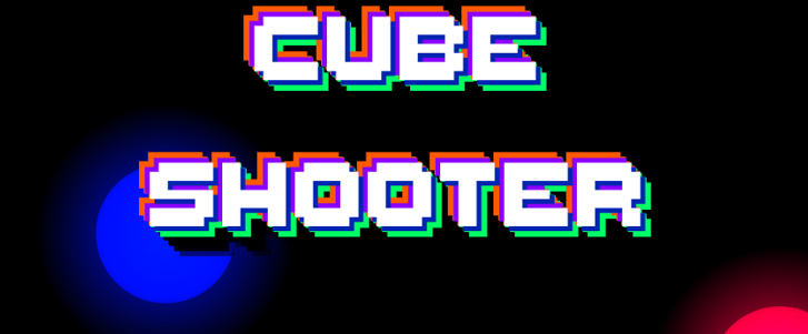 CUBE SHOOTER