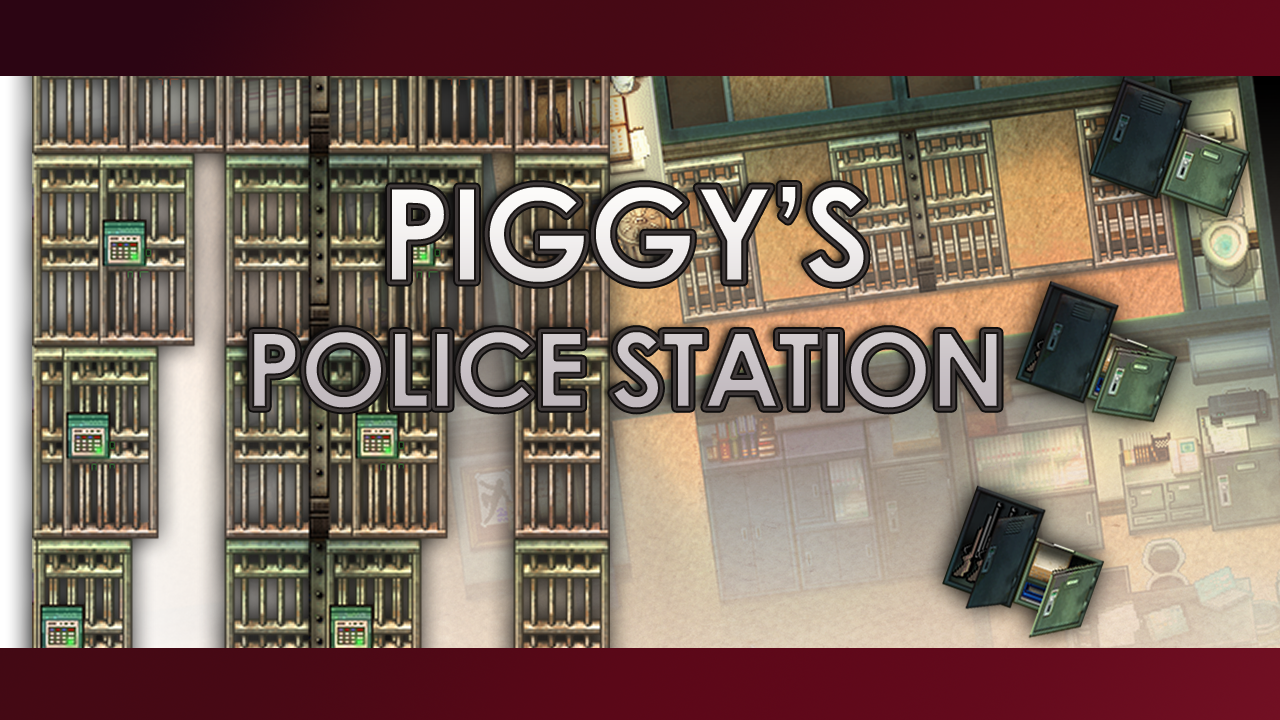 PIGGY'S Police station