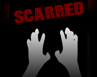 RPGenesis - Scarred: A traumatic horror-themed RPG   - A game about exploring a dark place and what hides within... and the trauma it involves. 