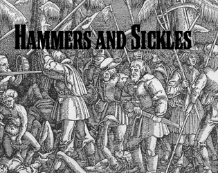 Hammers and Sickles -- Alpha   - Class Struggle Game SRD 
