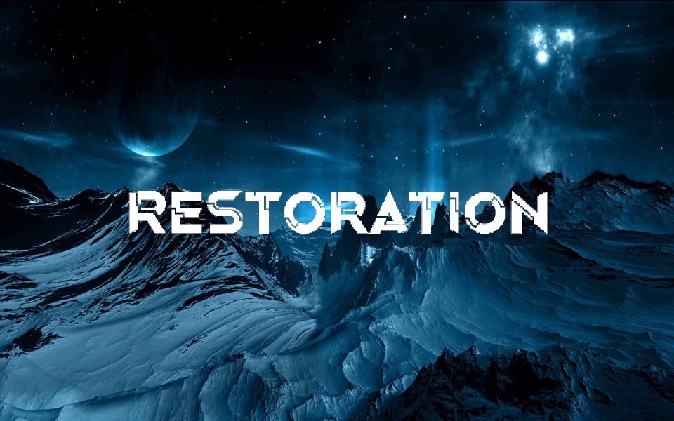 Restoration V0.1