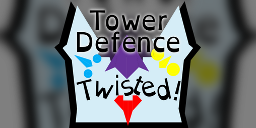 Cover image for Tower Defence Twisted!