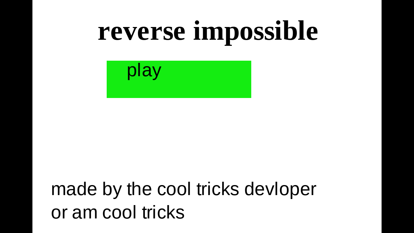 reverse impossible