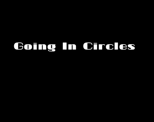 Going In Circles