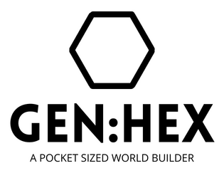 Gen:Hex   - Tables for generating landscapes, cities, NPCs, quests, and more. (A6, one page) 