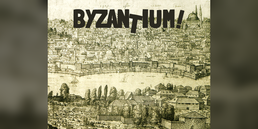 Cover image for Byzantium!
