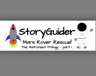 StoryGuider: Mars Rover Rescue!  