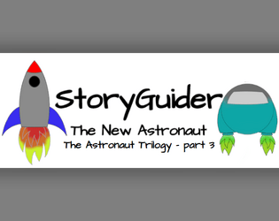 StoryGuider: The New Astronaut  