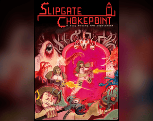 Slipgate Chokepoint   - 1990s first person shooter hack of Stay Frosty RPG 
