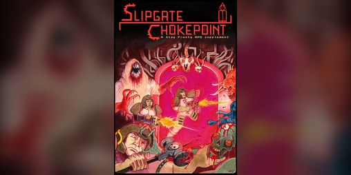 Cover image for Slipgate Chokepoint