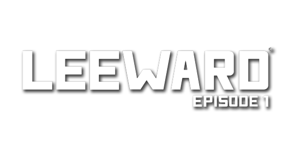 LEEWARD Episode 1
