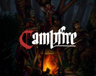 Campfire | An Elegant Travel System for 5E   - Campfire gives you meaningful travel in 5E without getting in the way of you game. 