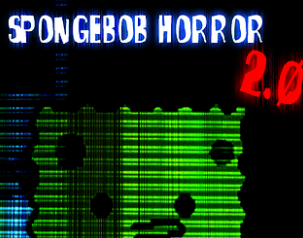 Spongebob Horror 2.0
