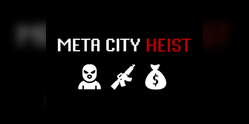 Cover image for Meta City Heist