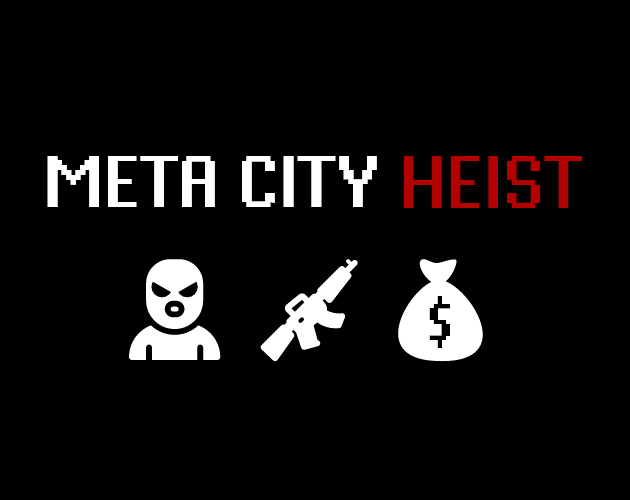 Cover image for Meta City Heist