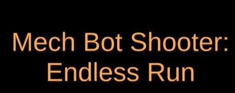 Mech Bot Shooter:Endless Run