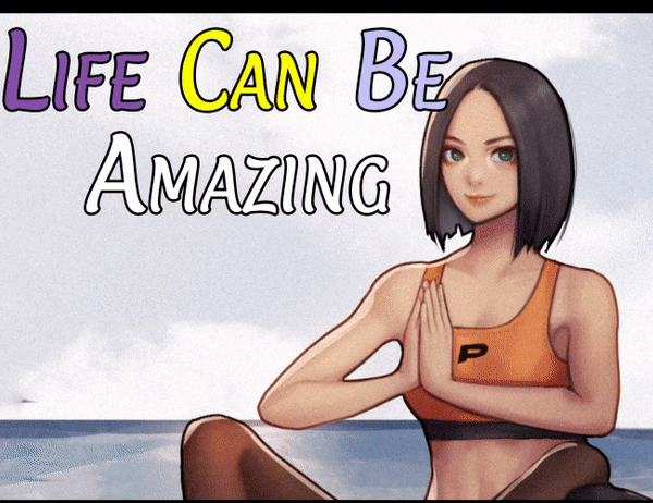 Life Can Be Amazing