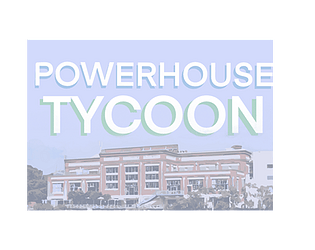 Powerhouse Tycoon