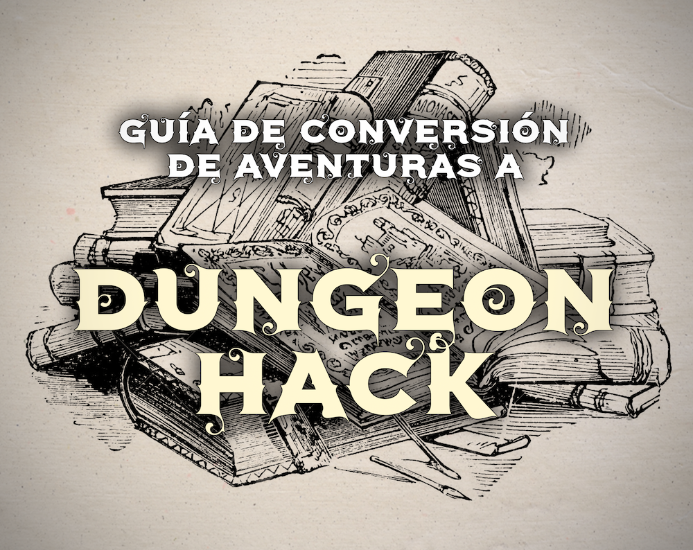 Cover image for Conversión de aventuras a Dungeon Hack