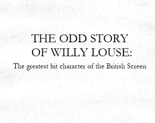 The Odd Story of Willy Louse: The Greatest Bit Character of the British Screen