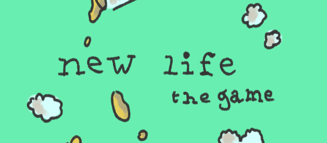 New Life 	(・_・)ノ