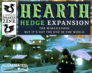 HEARTH - HEDGE Expansion   - A (free) roleplay and campaign expansion for the post-apocalyptic heroes vs fey combat game HEDGE. 
