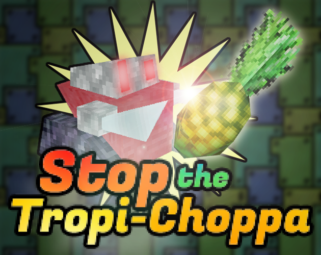 Cover image for Stop the Tropi-Choppa GJ