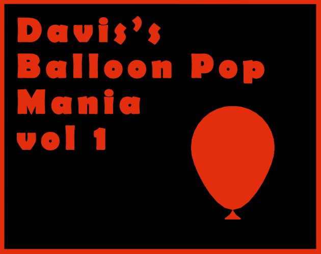 Davis's Balloon Pop Mania Vol 1