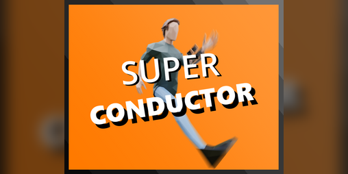 Cover image for SUPER CONDUCTOR
