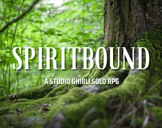 spiritbound   - Explore studio ghibli-esque worlds 