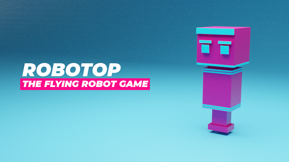 Robotop - THE FLYING ROBOT GAME