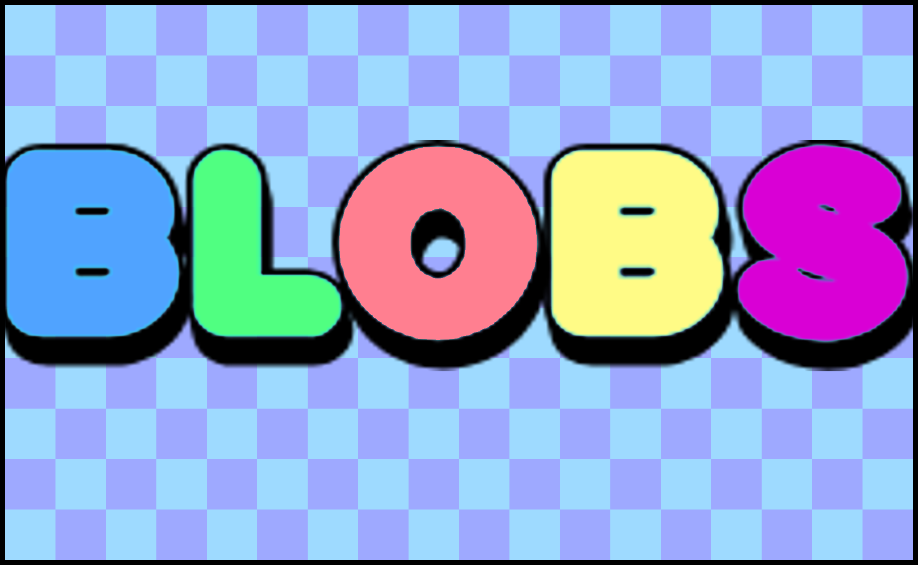 Blobs [W.I.P]