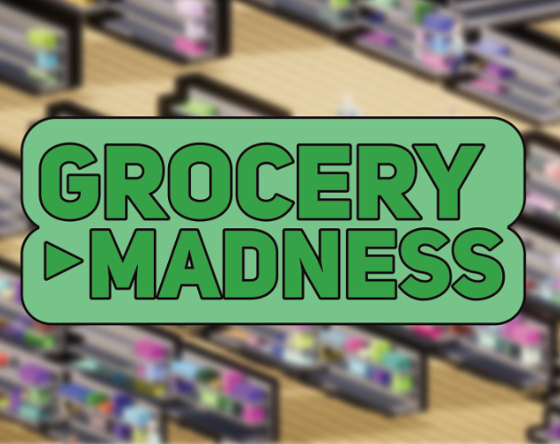 Grocery Madness